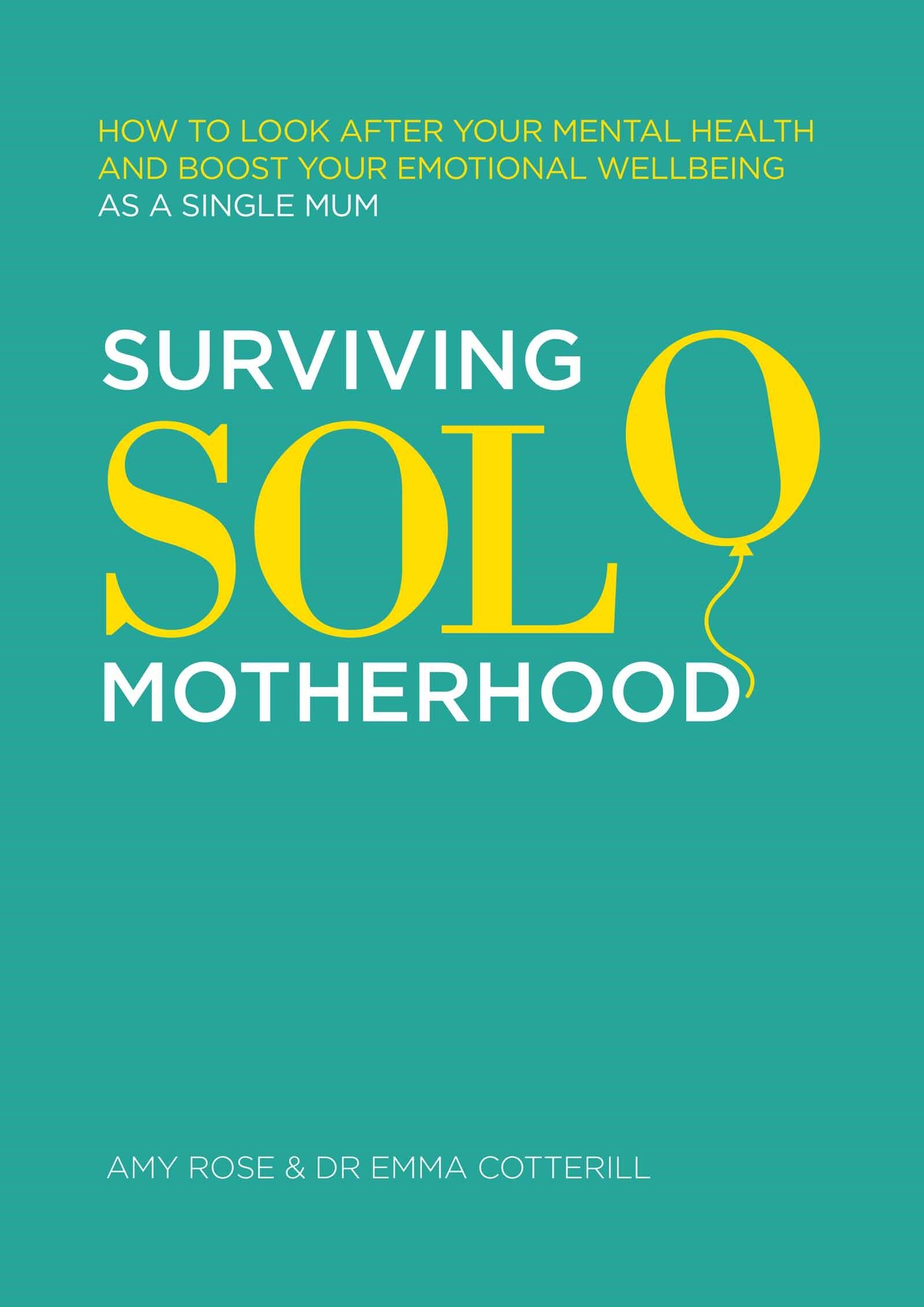 Amy Rose Surviving Solo Motherhood
